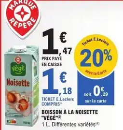 E.Leclerc Boisson à la noisette végé offre