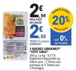 E.Leclerc 2 quiches lorraines côté table offre