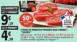 E.Leclerc 4 pavés de rumsteck marinés maxi format socopa offre