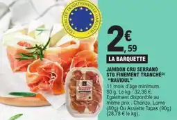 E.Leclerc Jambon cru serrano stg finement tranché navidul offre
