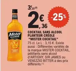E.Leclerc Cocktail sans alcool planteur créole mister cocktail offre