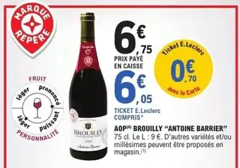 E.Leclerc Aop brouilly antoine barrier offre