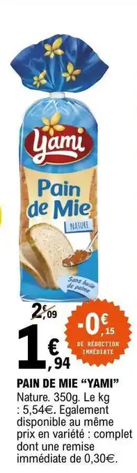 E.Leclerc PAIN DE MIE “YAMI” offre