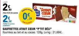 E.Leclerc Gaufrettes Atout Cœur 'P'tit Deli' offre