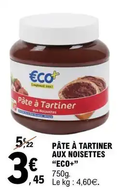 E.Leclerc Pâte à Tartiner aux Noisettes “Eco+” offre