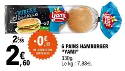 E.Leclerc 6 PAINS HAMBURGER “YAMI” offre