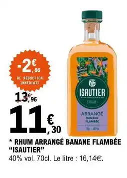 E.Leclerc Rhum Arrangé Banane Flambée 'Isautier' offre