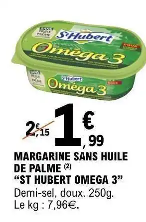 E.Leclerc Margarine sans huile de palme St Hubert Omega 3 offre