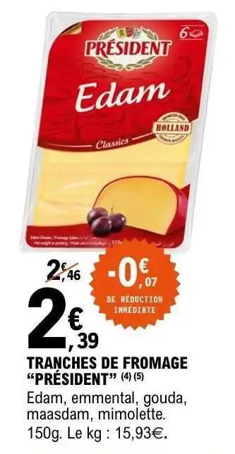 E.Leclerc Tranches de Fromage 'Président' offre