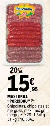 E.Leclerc MAXI GRILL “PORCIDOU” offre