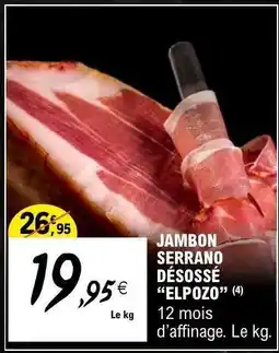 E.Leclerc JAMBON SERRANO DÉSOSSÉ “ELPOZO” offre