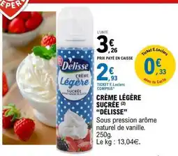 E.Leclerc CRÈME LÉGÈRE SUCRÉE “DÉLISSE” offre