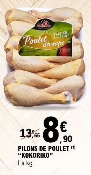 E.Leclerc Pilons de Poulet Kokoriko offre