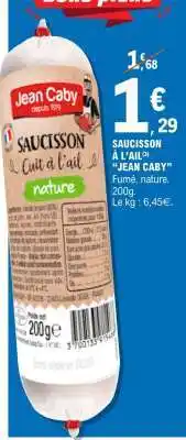 E.Leclerc SAUCISSON À L'AIL JEAN CABY offre