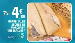 E.Leclerc MORUE SALÉE SÉCHÉE EN MORCEAU “RIBERALVES” offre