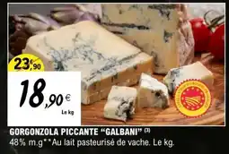 E.Leclerc GORGONZOLA PICCANTE “GALBANI” offre
