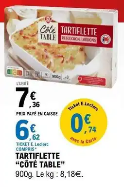 E.Leclerc TARTIFLETTE “CÔTÉ TABLE” offre