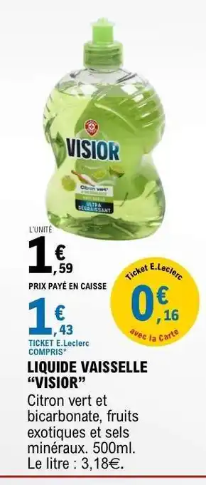 E.Leclerc LIQUIDE VAISSELLE VISIOR offre
