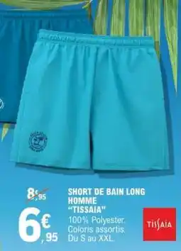 E.Leclerc SHORT DE BAIN LONG HOMME 'TISSAIA' offre