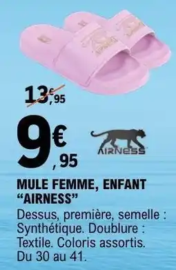 E.Leclerc MULE FEMME, ENFANT “AIRNESS” offre