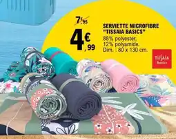 E.Leclerc SERVIETTE MICROFIBRE 'TISSAIA BASICS' offre