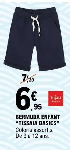 E.Leclerc BERMUDA ENFANT 'TISSAIA BASICS' offre