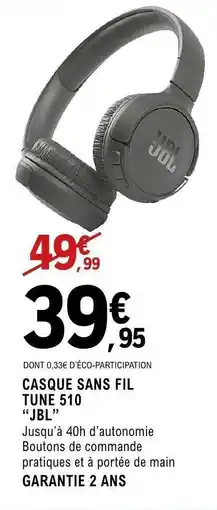 E.Leclerc CASQUE SANS FIL TUNE 510 JBL offre