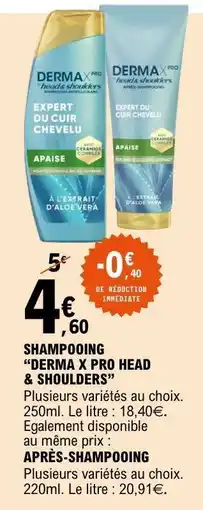 E.Leclerc SHAMPOOING “DERMA X PRO HEAD & SHOULDERS” offre