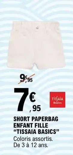 E.Leclerc SHORT PAPERBAG ENFANT FILLE 'TISSAIA BASICS' offre