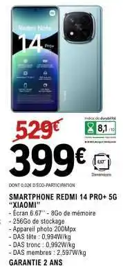 E.Leclerc SMARTPHONE REDMI 14 PRO+ 5G “XIAOMI” offre