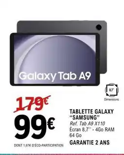 E.Leclerc TABLETTE GALAXY SAMSUNG offre