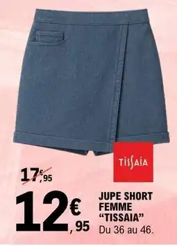 E.Leclerc JUPE-SHORT FEMME TISSAIA offre