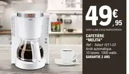 E.Leclerc CAFETIÈRE “MELITA” offre
