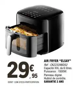 E.Leclerc AIR FRYER ELSAY offre