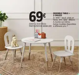 E.Leclerc ENSEMBLE TABLE + 2 CHAISES offre