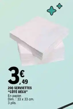 E.Leclerc 200 SERVIETTES CÔTÉ DÉCO offre