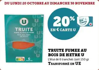 U Express Truite fumee au bois de hetre u offre