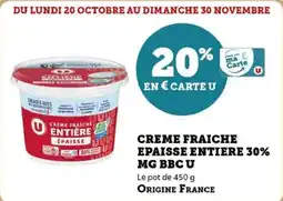 U Express Creme fraiche epaisse entiere 30% mg bbc u offre