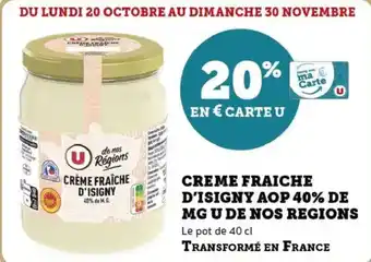 U Express Crème fraîche d'isigny aop 40% de mg u de nos regions offre