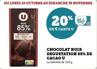 U Express Chocolat noir degustation 85% de cacao u offre