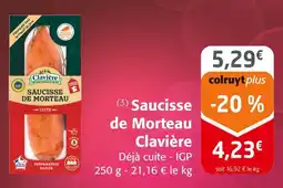 Colruyt CLAVIÈRE Saucisse de Morteau offre