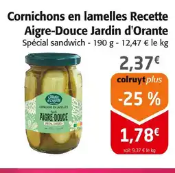 Colruyt JARDIN D'ORANTE Cornichons en lamelles recette aigre-douce offre