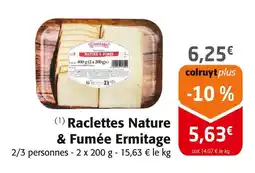 Colruyt Ermitage Raclettes Nature & Fumée offre