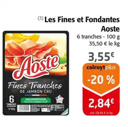 Colruyt AOSTE Les Fines et Fondantes offre