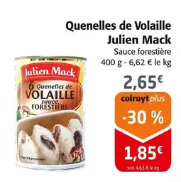 Colruyt JULIEN MACK Quenelles de Volaille Sauce Forestière offre