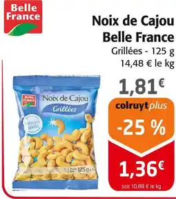 Colruyt BELLE FRANCE Noix de Cajou offre