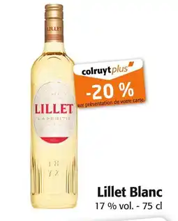 Colruyt Lillet Blanc Lillet Blanc offre
