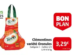 Colruyt Torres Clémentines variété Oronules offre