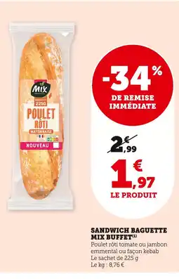 Super U Mix Buffet Sandwich Baguette offre