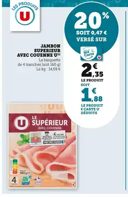 Super U U Jambon supérieur avec couenne offre